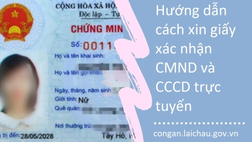 Hướng dẫn cách xin giấy xác nhận CMND và CCCD trực tuyến