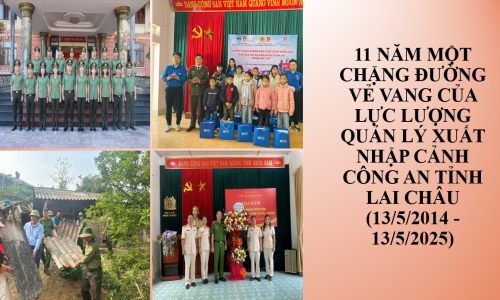 Lực lượng Quản lý xuất nhập cảnh Công an tỉnh Lai Châu: 11 năm một chặng đường vẻ vang