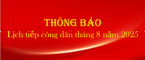 ​Thông báo Lịch tiếp công dân của Giám đốc Công an tỉnh tháng 8 năm 2025  	 ​