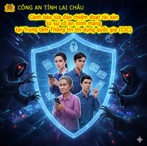 Cảnh báo thủ đoạn lừa đảo lợi dụng sự cố tại Trung tâm Thông tin tín dụng Quốc gia (CIC)