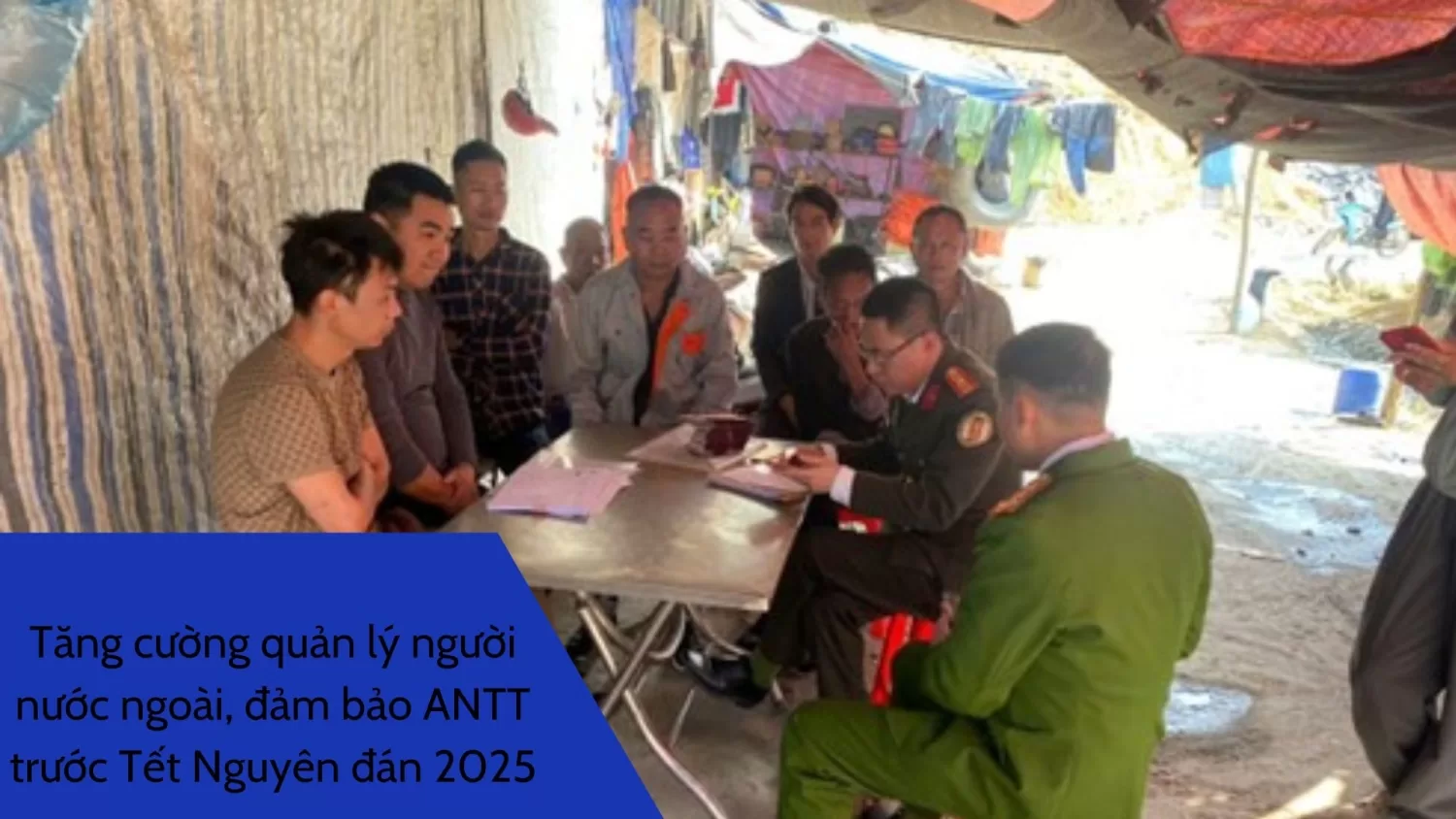 Tăng cường quản lý người nước ngoài, đảm bảo ANTT trước Tết Nguyên đán 2025