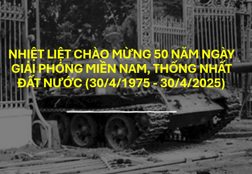 INFOGRAPHIC: KỶ NIỆM 50 NĂM GIẢI PHÓNG MIỀN NAM, THỐNG NHẤT ĐẤT NƯỚC (30/4/1975 - 30/4/2025)