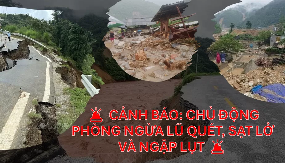 Cảnh báo về nguy cơ cao mưa lớn, lũ quét và sạt lở trên địa bàn