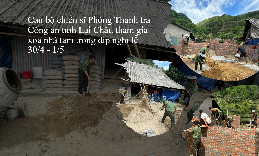 Ấm Lòng Ngày Lễ: Chiến Sĩ Thanh Tra Công An Lai Châu Chung Tay Xóa Nhà Tạm Cho Đồng Bào