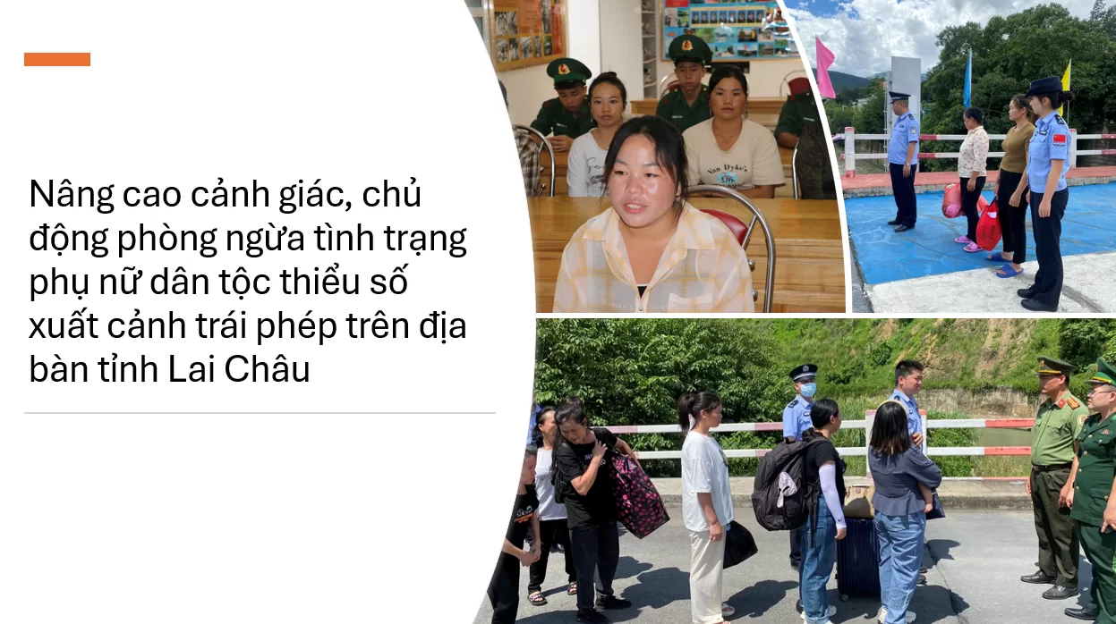 Nâng cao cảnh giác, chủ động phòng ngừa tình trạng phụ nữ dân tộc thiểu số xuất cảnh trái phép trên địa bàn tỉnh Lai Châu