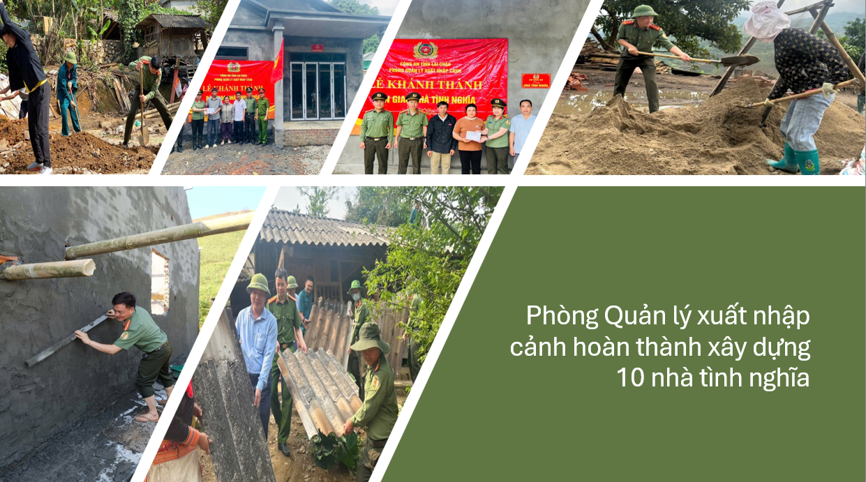 Phòng Quản lý xuất nhập cảnh hoàn thành xây dựng 10 nhà tình nghĩa