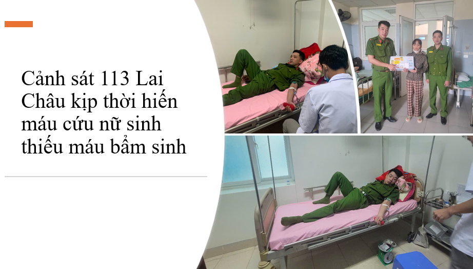 Cảnh sát 113 Lai Châu kịp thời hiến máu cứu nữ sinh thiếu máu bẩm sinh
