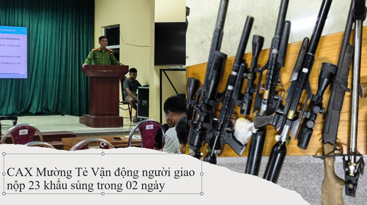 23 khẩu súng được Công an xã Mường Tè thu hồi trong vòng 02 ngày