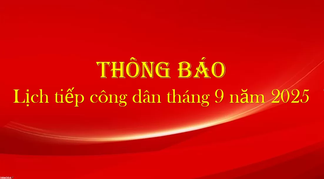 Thông báo Lịch tiếp công dân của Giám đốc Công an tỉnh tháng 9 năm 2025