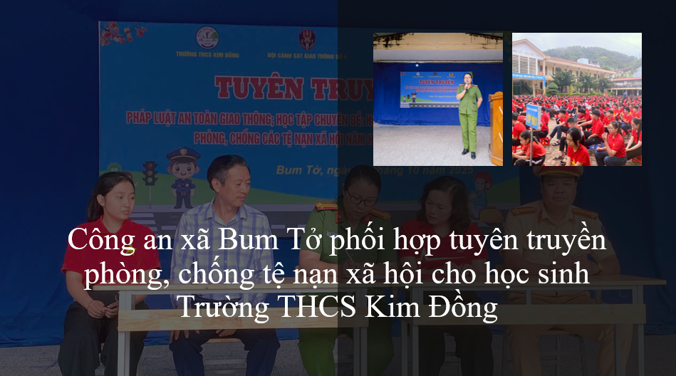 Công an xã Bum Tở phối hợp tuyên truyền phòng, chống tệ nạn xã hội cho học sinh Trường THCS Kim Đồng