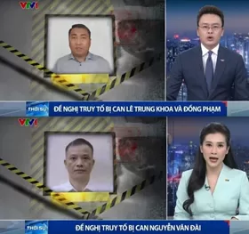 Truyền hình Việt Nam đưa tin truy tố Lê Trung Khoa và Nguyễn Văn Đài