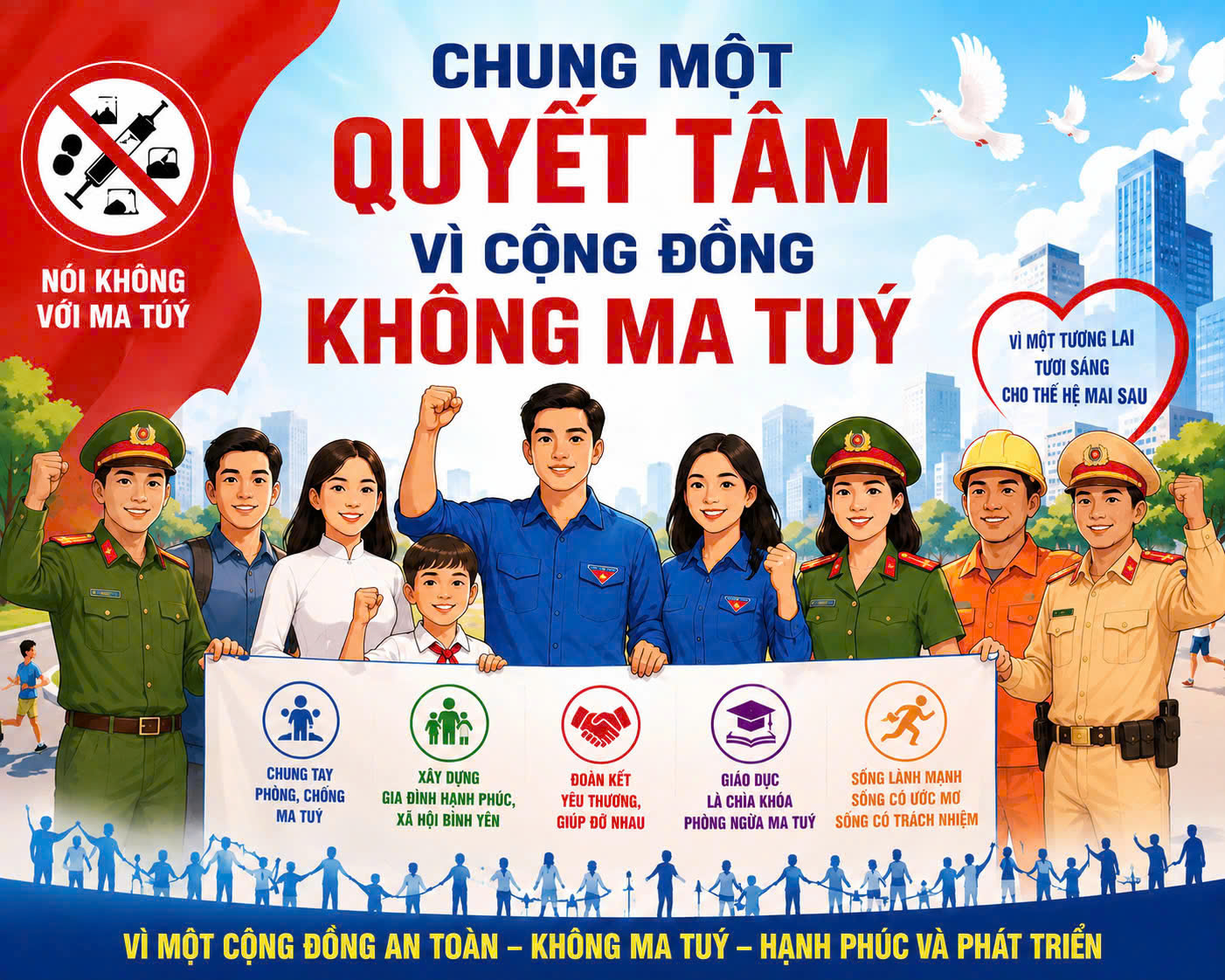 Ma tuý là hiểm hoạ của xã hội, toàn dân hãy nói 